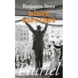 De Gaulle et la guerre d'Algérie (Broché) Benjamin Stora