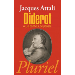 Diderot ou Le bonheur de penser ATTALI JACQUES