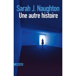 Une autre histoire - Sarah Naughton