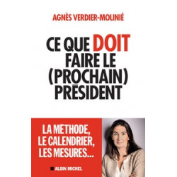 Ce que doit faire le (prochain) président- Agnès Verdier-Molinié