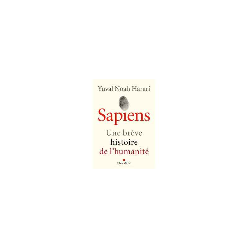 Sapiens - Une brève histoire de l'humanité - Yuval Noah Harari9782226479822