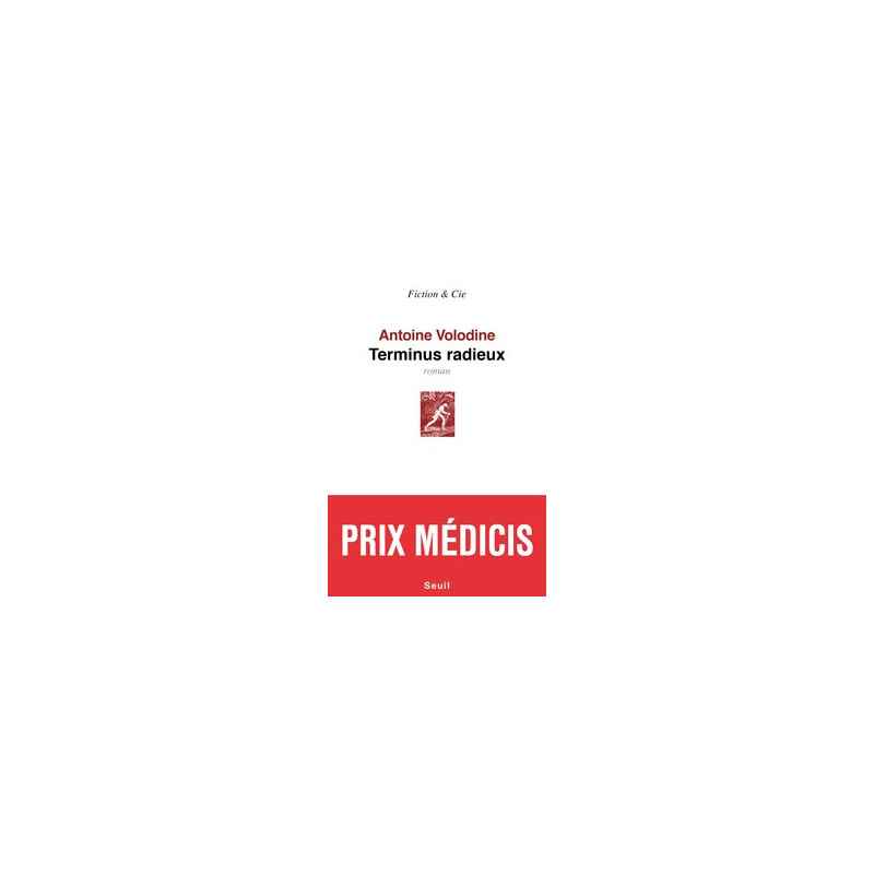 Terminus radieux - Prix Médicis Antoine Volodine9782021139044