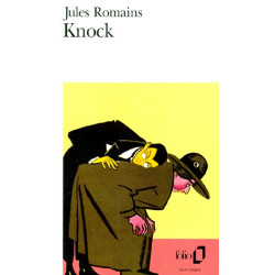 Knock.  Jules Romains