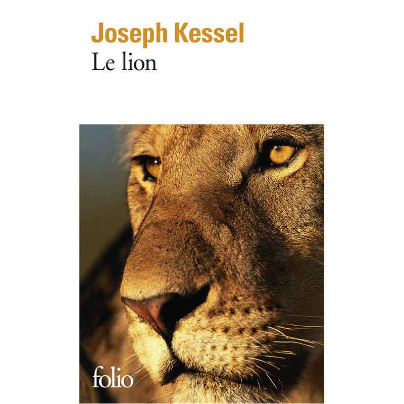 Le lion: Joseph Kessel9782070368082
