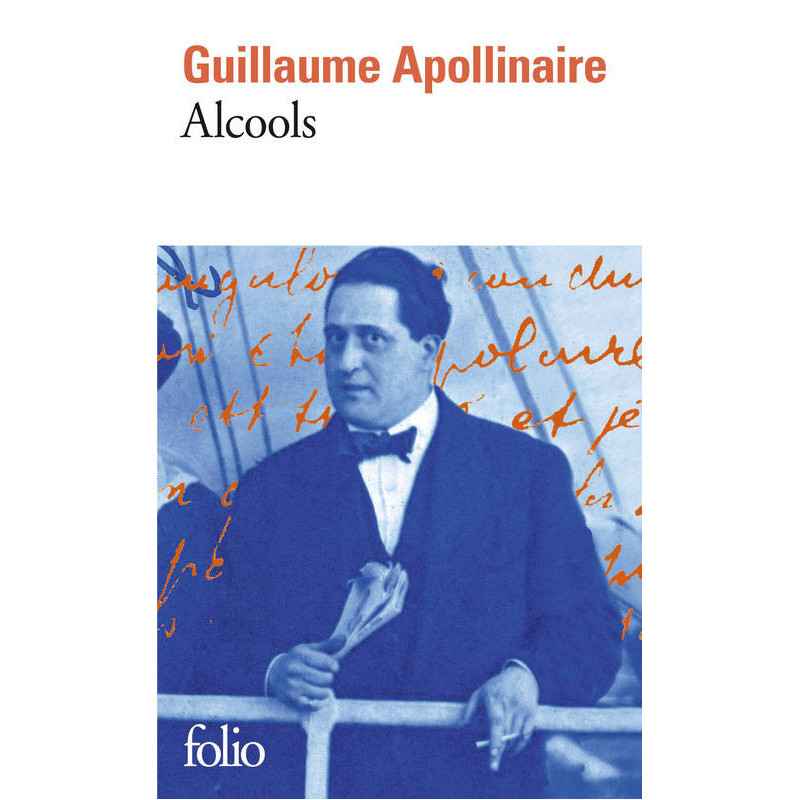 Alcools. guillaume apollinaire9782070450190