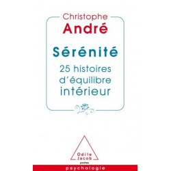 Sérénité - 25 histoires d'équilibre intérieur (Broché) Christophe André
