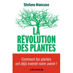 La révolution des plantes - Comment les plantes ont déjà inventé notre avenir (Broché) Stefano Mancuso9782226402554