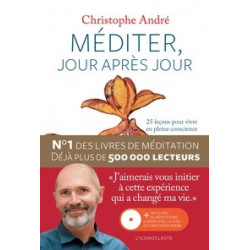 Méditer, jour après jour - 25 leçons pour vivre en pleine conscience (Broché) avec 1 CD audio Christophe André9782913366374