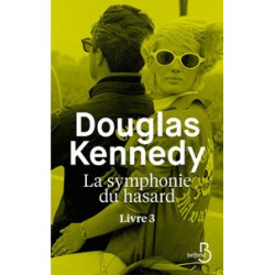 La symphonie du hasard Tome 3-Douglas Kennedy9782714474049