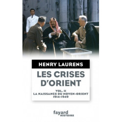 Henry Laurens Les crises d'Orient tome 2 Lire un extrait