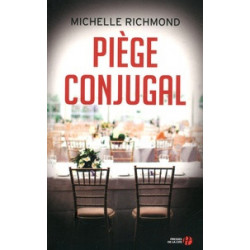 Piège conjugal -Michelle Richmond9782258143449