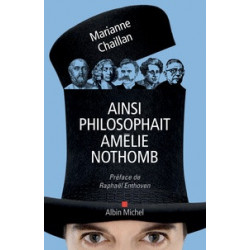 Ainsi philosophait Amélie Nothomb -Marianne Chaillan