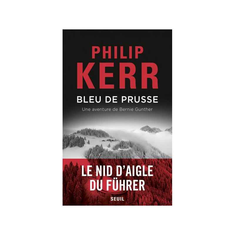 Bleu de Prusse, une aventure de Bernie Gunther Philip Kerr