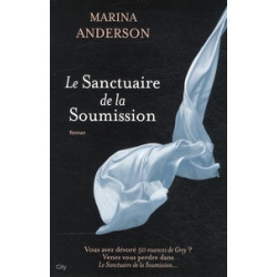 Le sanctuaire de la soumission - Marina Anderson