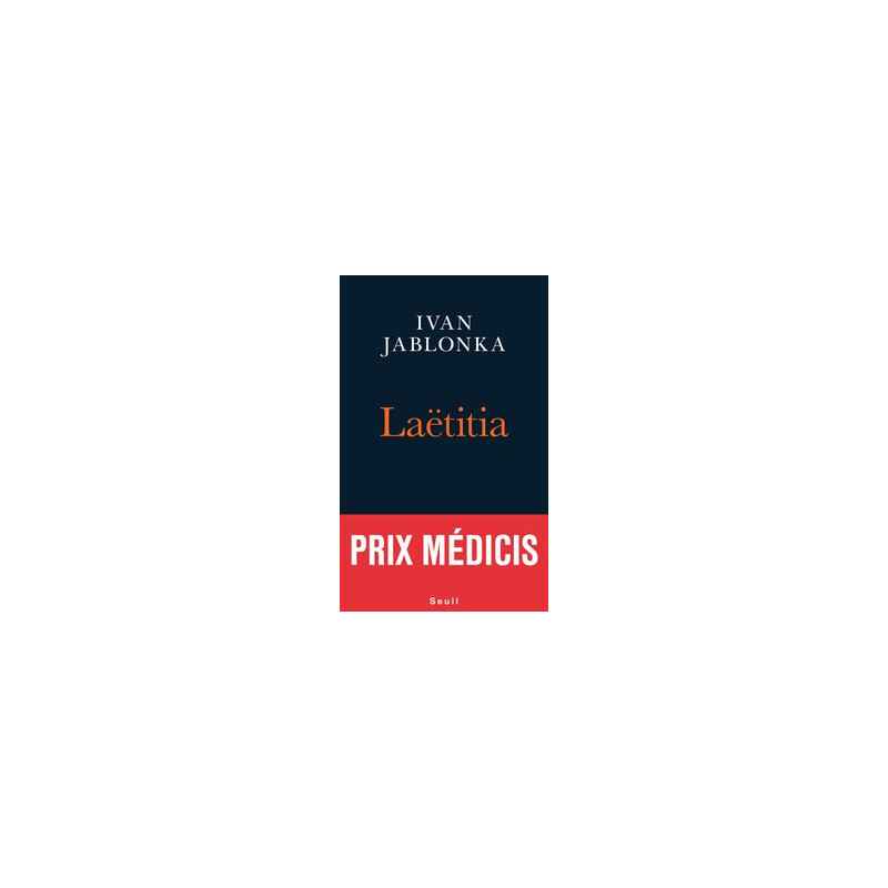 Laëtitia ou la fin des hommes- Prix Médicis Ivan Jablonka9782021291209