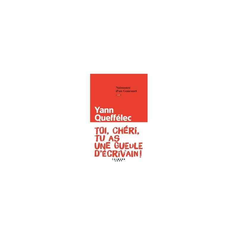 Naissance d'un Goncourt -Yann Queffélec