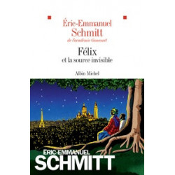 Le cycle de l'invisible - Félix et la source invisible (Broché) Eric-Emmanuel Schmitt9782226440013
