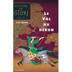 Le Clan des Otori Tome 4 (Broché) Le Vol du héron Lian Hearn9782070579037