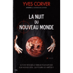 La nuit du nouveau monde - Yves Corver