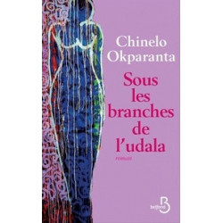 Sous les branches de l'udala - Chinelo Okparanta