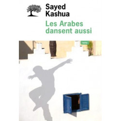 Les Arabes dansent aussi -Sayed Kashua9782823608700