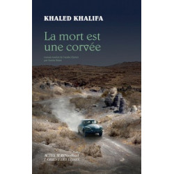 La mort est une corvée -Khaled Khalifa