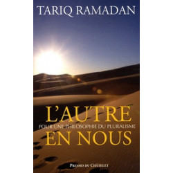 L'autre en nous - Pour une philosophie du pluralisme-Tariq Ramadan