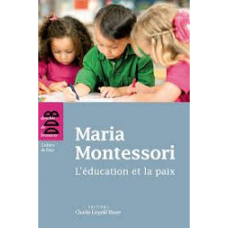 L'éducation et la paix - Maria Montessori
