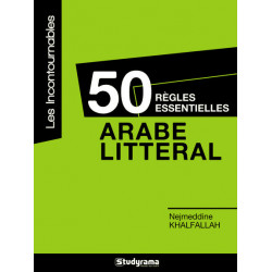 50 règles essentielles en arabe littéral de Nejmeddine Khalfallah9782759013524