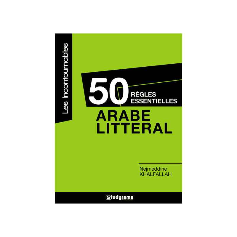 50 règles essentielles en arabe littéral de Nejmeddine Khalfallah