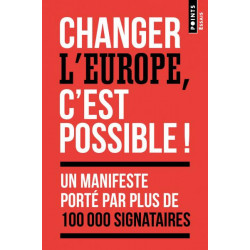 Changer l'Europe, c'est possible !