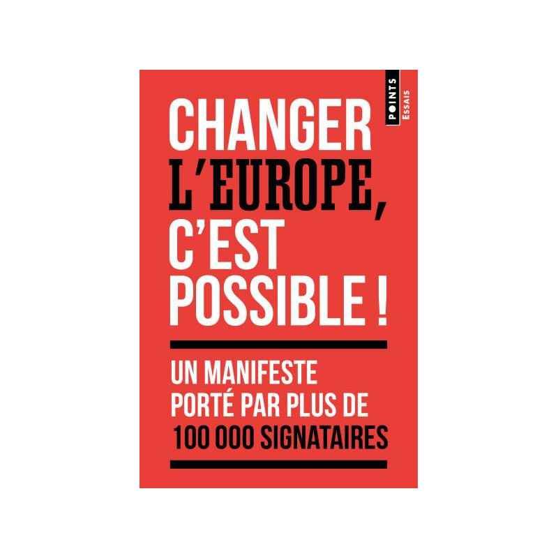 Changer l'Europe, c'est possible !9782757879313