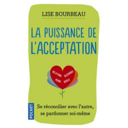La puissance de l'acceptation - Lise Bourbeau