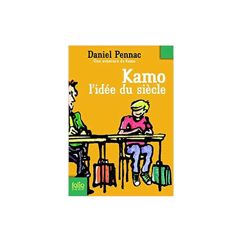 Kamo L Idée Du Siecle . Daniel Pennac