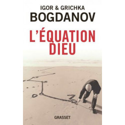 L'équation Dieu-Igor et Grichka Bogdanov9782246812685