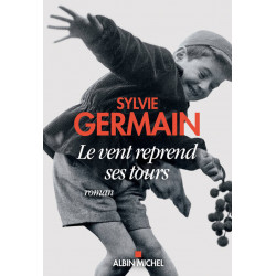 Le Vent reprend ses tours - Sylvie Germain9782226442345