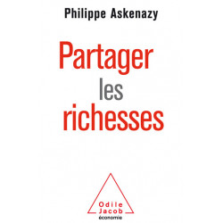 Partager les richesses- Philippe Askenazy