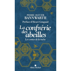 La confrérie des abeilles - Les contes de la ruche- Pierre-Olivier Bannwarth