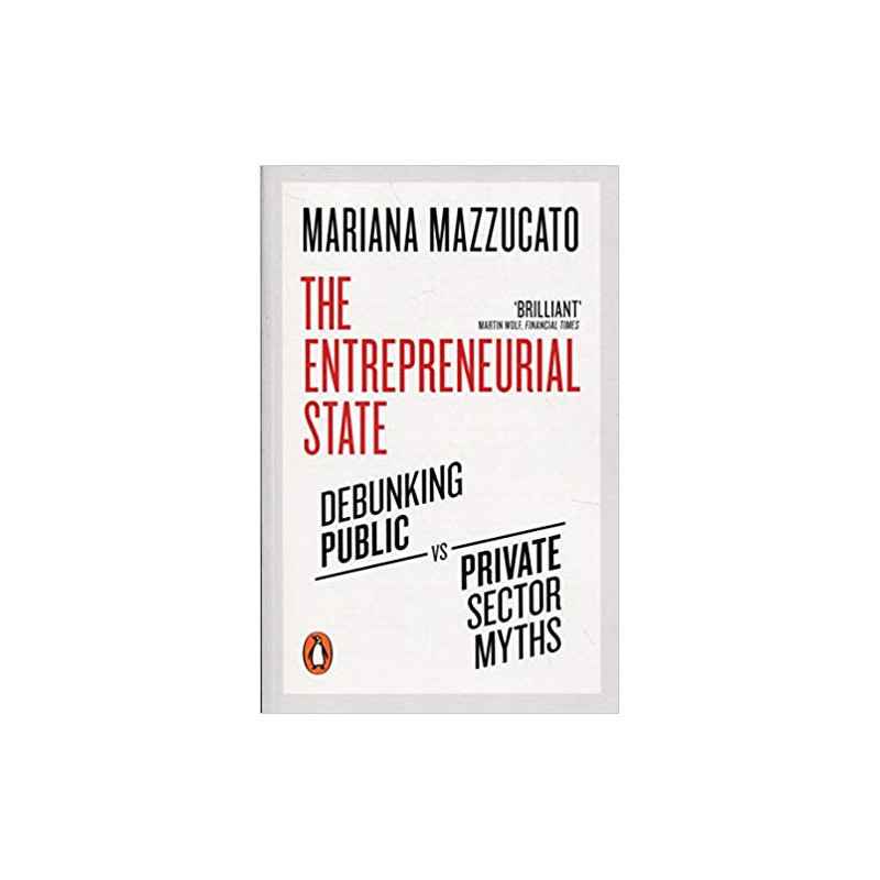 The Entrepreneurial State-mariana mazzucato9780141986104