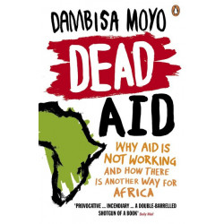 Dead Aid -Dambisa Moyo