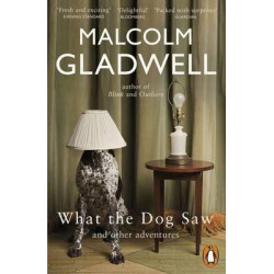 What the dog saw -Malcolm Gladwell9780141047980
