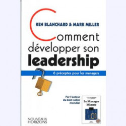 Comment développer son leadership - 6 préceptes pour les managers