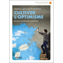 Cultiver l'optimisme Delphine Luginbuhl, Aurélie Pennel