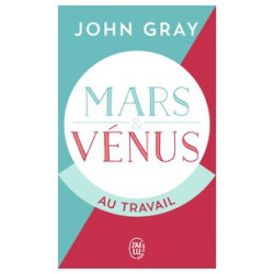 Mars et Vénus au travail - John Gray9782290330265
