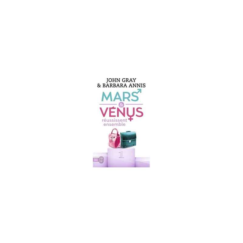 Mars et Vénus réussissent ensemble- John Gray, Barbara Annis9782290098820