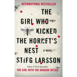 Girl Who Kicked The Hornets Nest Larsson, Stieg9780307739964