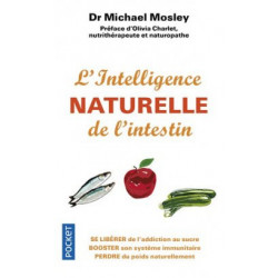 L'intelligence naturelle de l'intestin-Michael MOSLEY |9782266285193