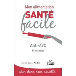 Anti-AVC - 60 recettes - Marie-Laure André9782889531516