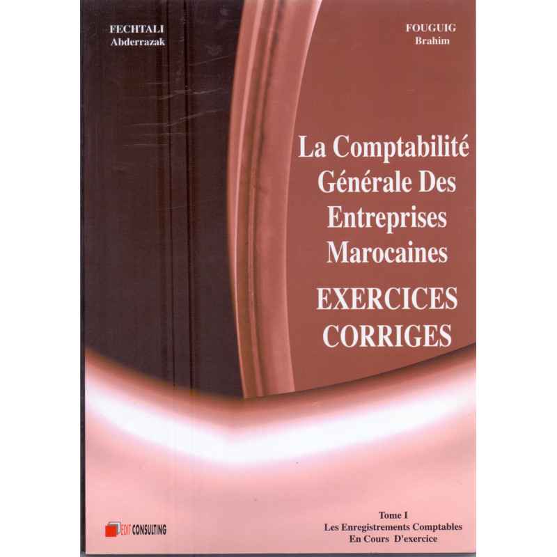 La comptabilité générale des entreprises marocaines (exercices corriges)1678/1998