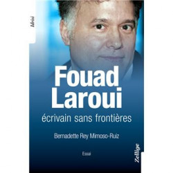 Fouad Laroui, écrivain sans frontières Bernadette -Rey Mimoso-Ruiz9782914773904
